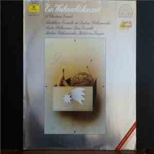 Blechbläser-Ensemble Der Berliner Philharmoniker, Blaser Der Berliner Philharmoniker, Herbert Von Karajan, Berliner Philharmoniker - Ein Weihnachtskonzert - A Christmas Concert download flac