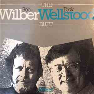 Bob Wilber, Dick Wellstood - The Bob Wilber Dick Wellstood Duet download flac