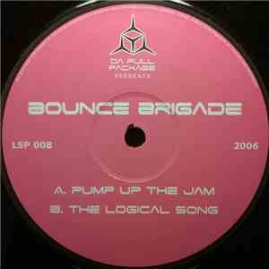 Bounce Brigade - Pump Up The Jam / The Logical Song download flac