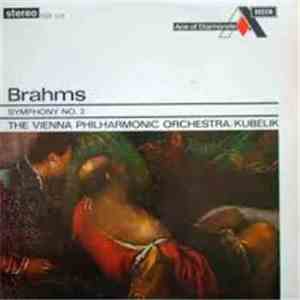 Brahms, Vienna Philharmonic Orchestra, Rafael Kubelik - Brahms: Symphony No. 2 In D Major, Op.73 download flac