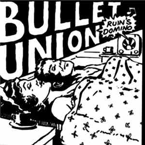 Bullet Union - Ruin's Domino download flac