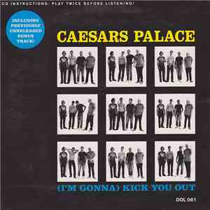 Caesars - (I'm Gonna) Kick You Out download flac