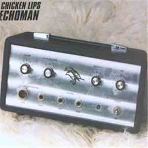 Chicken Lips - Echoman download flac