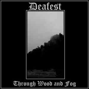 Deafest - Through Wood And Fog download flac