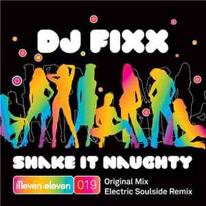 DJ Fixx - Shake It Naughty download flac