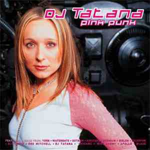 DJ Tatana - Pink Punk download flac
