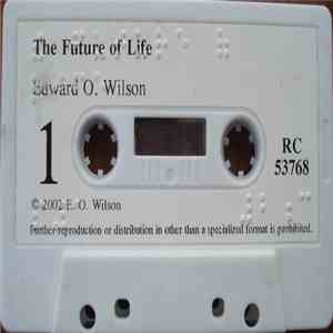 Edward O. Wilson - ⠮⠀⠋⠥⠞⠥⠗⠑⠀⠷⠀⠇⠊⠋⠑ = The Future Of Life download flac
