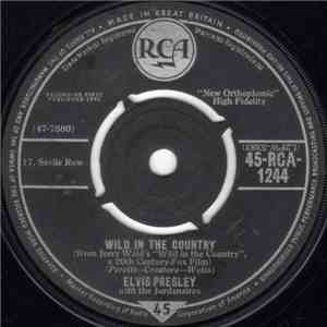Elvis Presley - Wild In The Country download flac