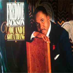 Freddie Jackson - You And I Got A Thang download flac