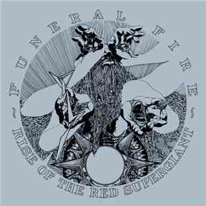 Funeral Fire - Rise Of The Red Supergiant download flac