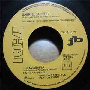 Gabriella Ferri / K.C. & The Sunshine Band - .... E Cammina / That's The Way (I Like It) download flac