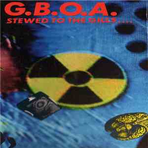Gaye Bykers On Acid - Stewed To The Gills... download flac