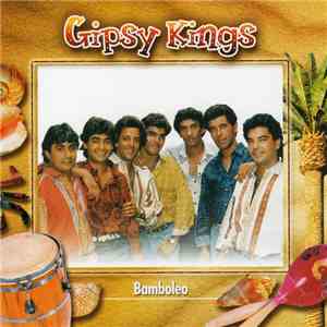 Gipsy Kings - Bamboleo download flac