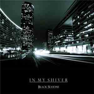 In My Shiver - Black Seasons download flac