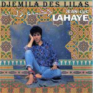Jean-Luc Lahaye - Djemila Des Lilas download flac