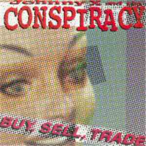 Johnny X And The Conspiracy - Buy, Sell, Trade download flac