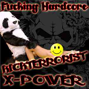 Kick Terrorist - X-Power download flac