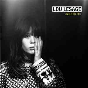 Lou Lesage - Under My Bed download flac