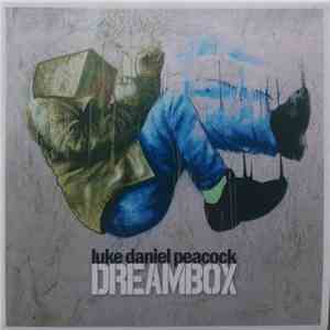 Luke Daniel Peacock - Dreambox download flac