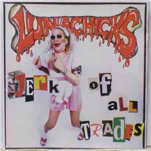 Lunachicks - Jerk Of All Trades download flac