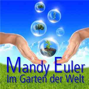 Mandy Euler - Im Garten Der Welt download flac