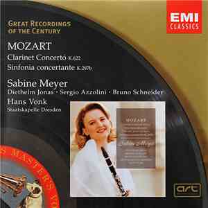 Mozart - Sabine Meyer, Diethelm Jonas, Sergio Azzolini, Bruno Schneider, Hans Vonk, Staatskapelle Dresden - Clarinet Concerto K.622, Sinfonia Concertante K.297b download flac