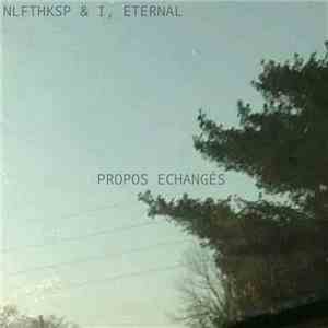 NLFTHKSP & I,Eternal - Propos échangés download flac