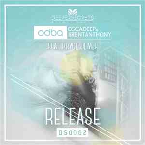 Osca Deep & Brent Anthony Feat. Pryce Oliver - Release download flac