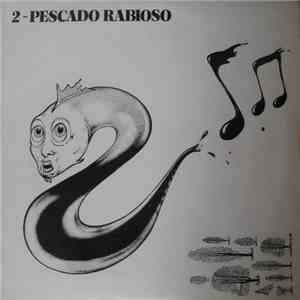Pescado Rabioso - Pescado 2 download flac
