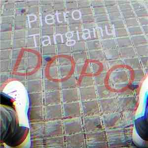 Pietro Tangianu - Dopo download flac