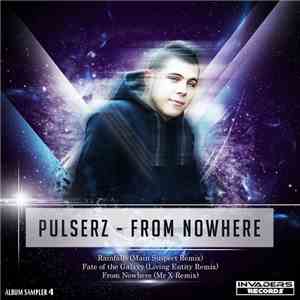 Pulserz - From Nowhere Album Sampler 4 download flac