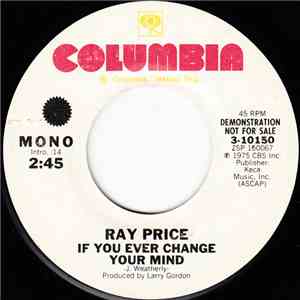 Ray Price - If You Ever Change Your Mind download flac