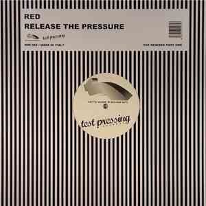 RED  - Release The Pressure (The Remixes Part 1) download flac