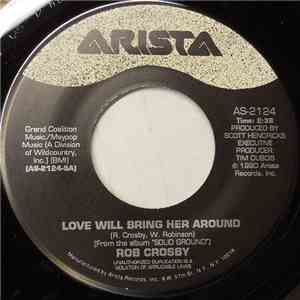 Rob Crosby - Love Will Bring Her Around download flac