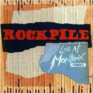 Rockpile - Live At Montreux 1980 download flac