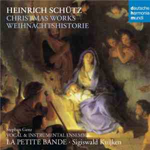 Schütz, Sigiswald Kuijken, La Petite Bande - Christmas Works - Weihnachtshistorie download flac