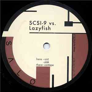 SCSI-9 vs. Lazyfish - Contape download flac