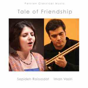Sepideh Raissadat - Tale Of Friendship - Persian Classical Music download flac