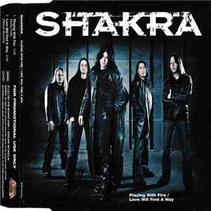 Shakra - Playing With Fire / Love Will Find A Way download flac