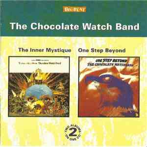 The Chocolate Watchband - The Inner Mystique / One Step Beyond download flac