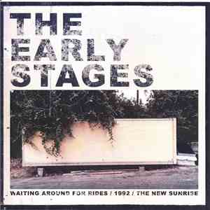 The Early Stages - Waiting Around For Rides download flac