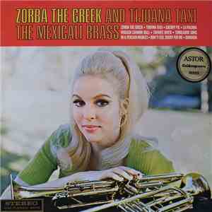 The Mexicali Brass - Zorba The Greek And Tijuana Taxi download flac
