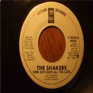 The Shakers  - Some Guys Have All The Luck download flac