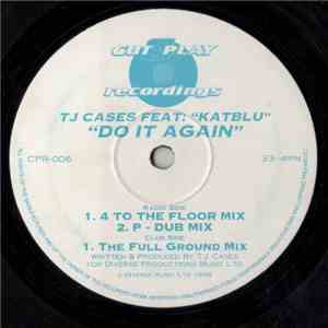 TJ Cases Feat: KatBlu - Do It Again download flac