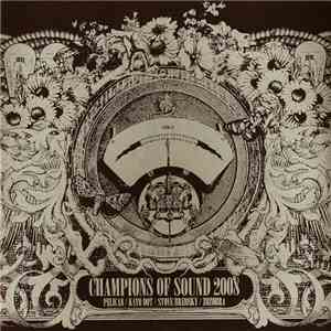Various - Champions Of Sound 2008 download flac