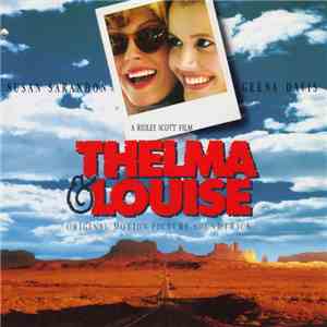 Various - Thelma & Louise (Original Motion Picture Soundtrack) download flac