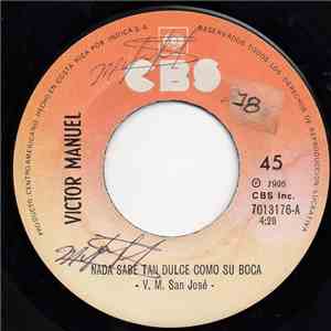 Víctor Manuel - Nada Sabe Tan Dulce Como Su Boca / La Puerta De Alcala download flac