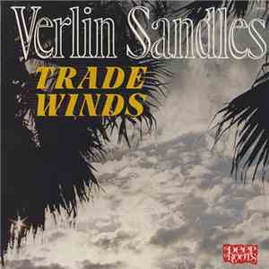 Verlin Sandles - Trade Winds download flac