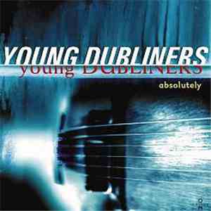 Young Dubliners - Absolutely download flac