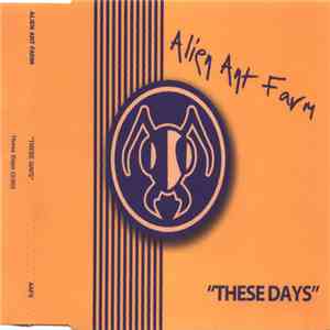 Alien Ant Farm - These Days download flac